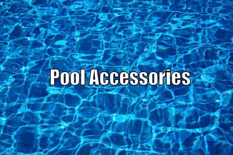 Swimming Pool Accessories (Updated Daily) DIY Pool Service